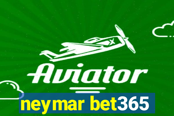 neymar bet365